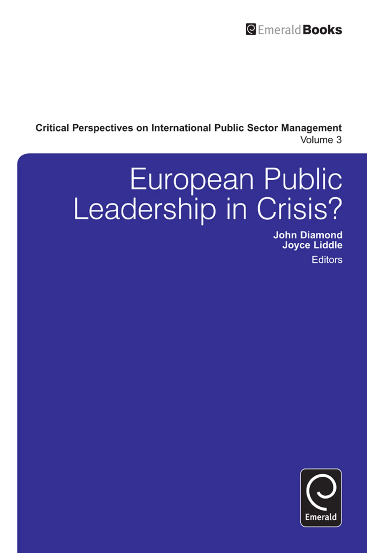 Buy European Public Leadership in Crisis?: 3 (Critical Perspectives on International Public Sector Management, 3) — BookShops.in