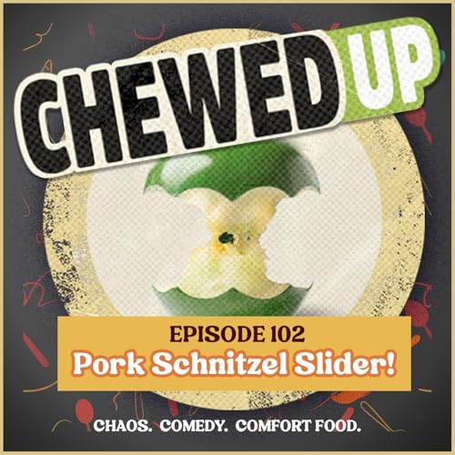 Tailgate-Ready Pork Schnitzel Sliders + Brussels Sprout Slaw | Chewed Up Podcast Ep. 102 cover art