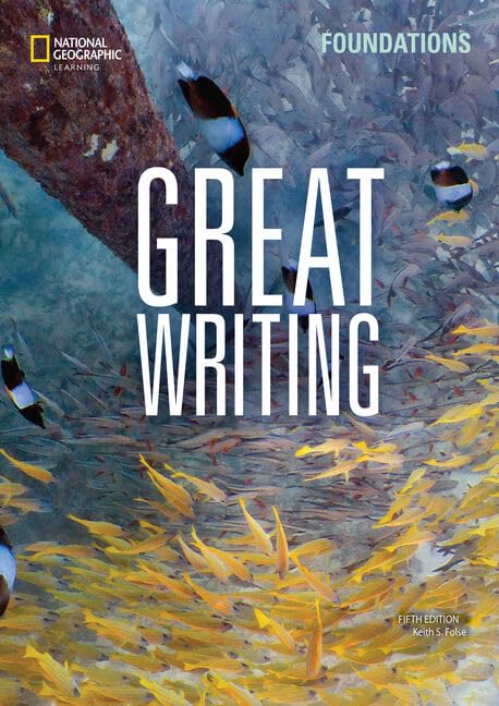 Great Writing Foundations with the Spark platform (Great Writing, Fifth Edition)      5th Edition