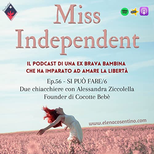 Ep.56 - "Si può fare!": due chiacchiere con Alessandra Ziccolella