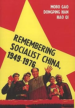 Remembering Socialist China, 1949-1976