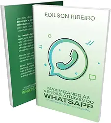 Maximizando as Vendas Através do WhatsApp