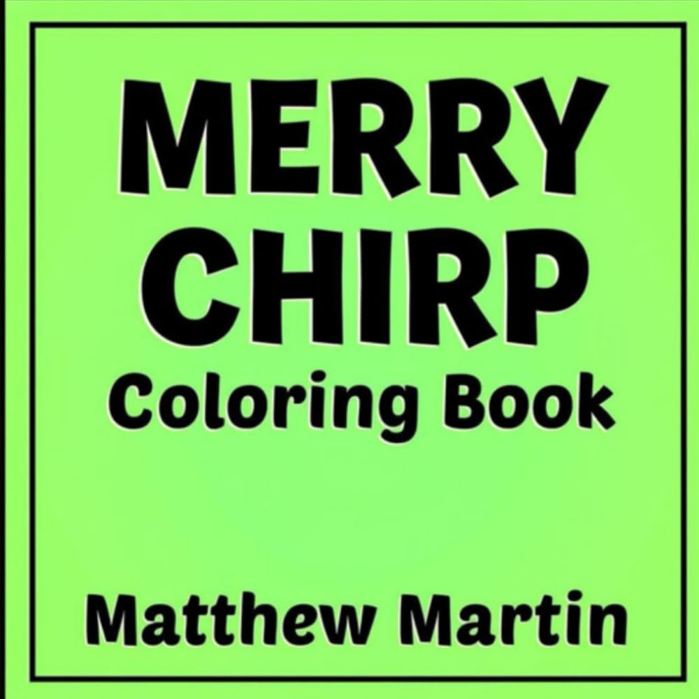 Merry Chirp: A Kawaii Baby Chick Christmas Coloring Book