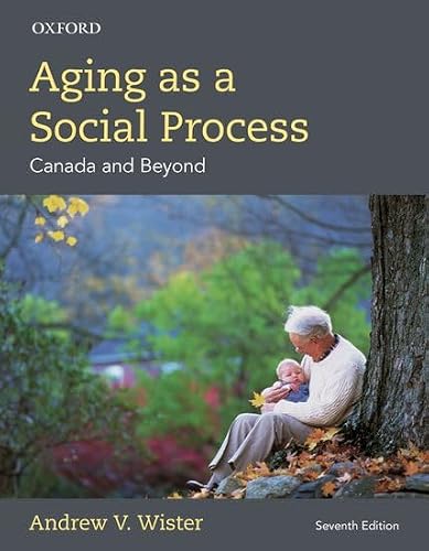 Aging as a Social Process: Canadian Perspective
