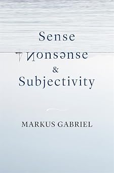 Sense, Nonsense, and Subjectivity