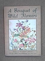 A BOUQUET OF WILD FLOWERS B0000CJUQE Book Cover