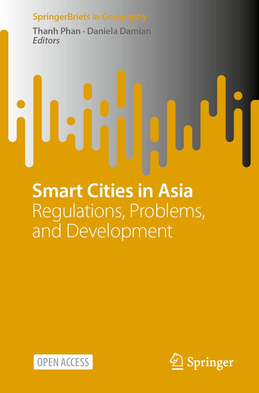 Smart Cities in Asia: Regulations, Problems, and Development (SpringerBriefs in Geography)