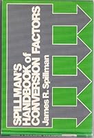 Spillman's handbook of conversion factors 0805923519 Book Cover