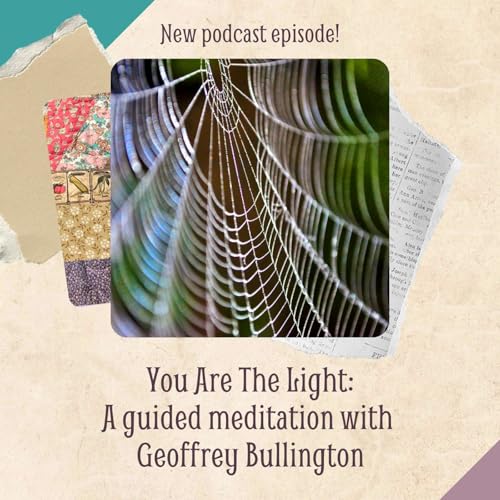 You Are the Light: A Guided Meditation with Geoffrey Bullington