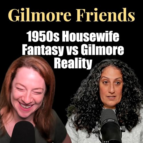 Gilmore Girls S01E14 &ldquo;That Damn Donna Reed&rdquo; | 1950s Housewife Fantasy vs Gilmore Reality