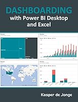 Dashboarding and Reporting with Power BI Desktop and Excel: How to Design and Create a Financial Dashboard with PowerPivot – End to End 1615470476 Book Cover