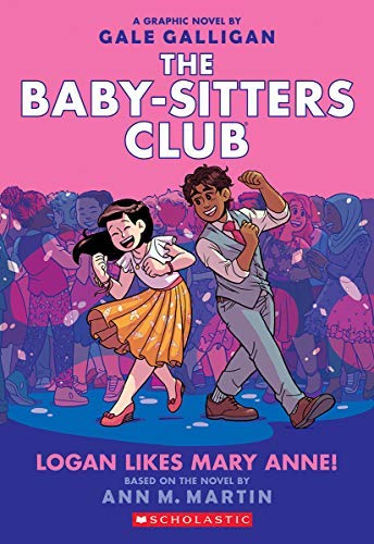 Logan Likes Mary Anne! (The Baby-Sitters Club Graphic Novel #8) (The Baby-Sitters Club Graphic Novels)