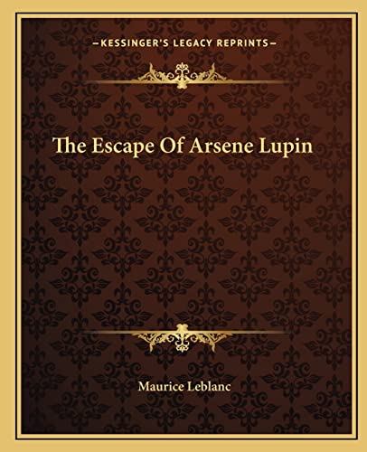 The Escape Of Arsene Lupin