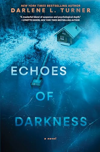Echoes of Darkness: A Small Town Suspense Romance (Arctic Protectors, 1)