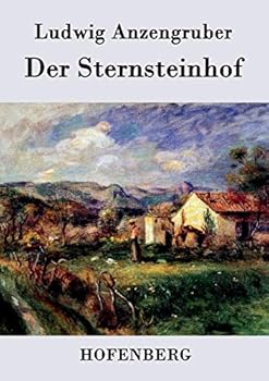 Paperback Der Sternsteinhof: Eine Dorfgeschichte [German] Book