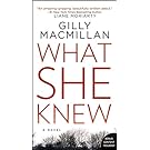 What She Knew: A Novel