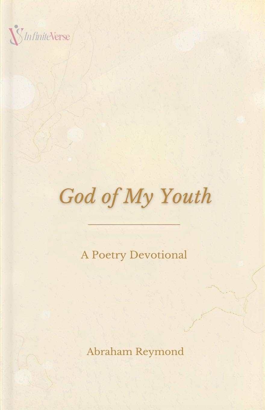God of My Youth: A Poetry Devotional: 2 (Worship Poetry Devotional)