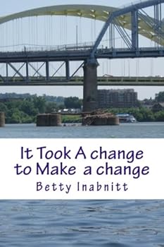 Paperback It Took A change to Make a change Book