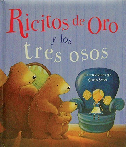 Ricitos de Oro y los tres Osos (Picture Padded Books) (Spanish Edition) by Parragon Books (2012) Har Ricitos de Oro y los tres Osos (Picture Padded Books) (Spanish Edition) by Parragon Books (2012) Har