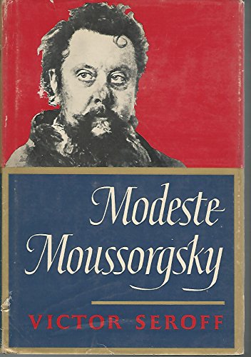 Modeste Moussorgsky, B0006BWQGE Book Cover