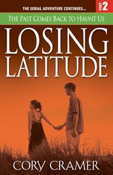 Paperback Losing Latitude Part 2: The Past Comes Back to Haunt Us Book