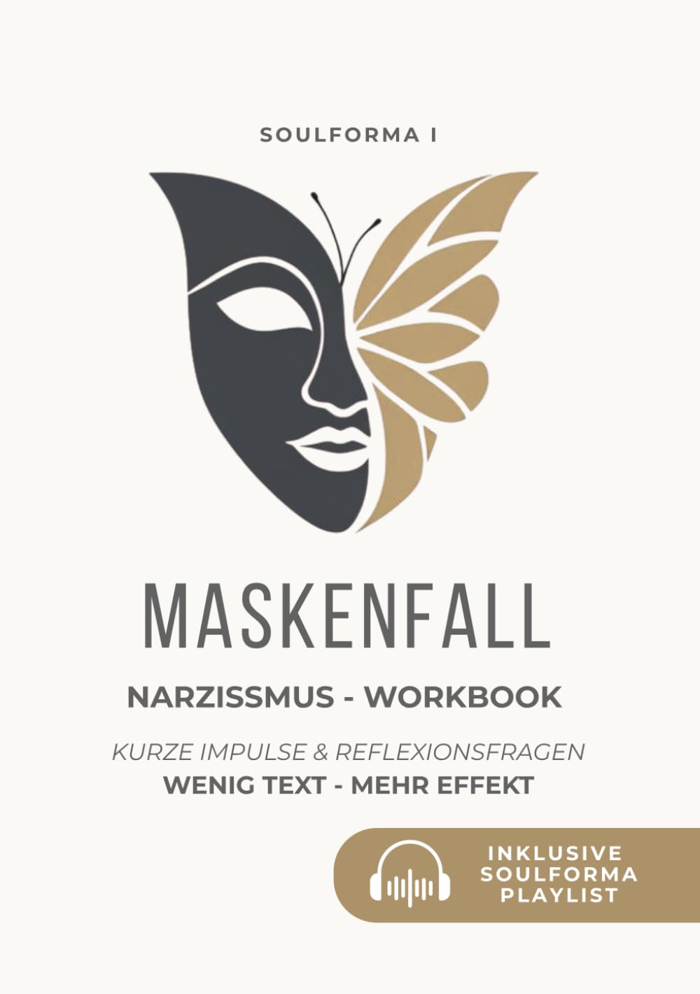 Maskenfall: Workbook für Klarheit, Abgrenzung & Loslassen