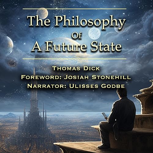 The Philosophy of a Future State by Thomas Dick episode artwork