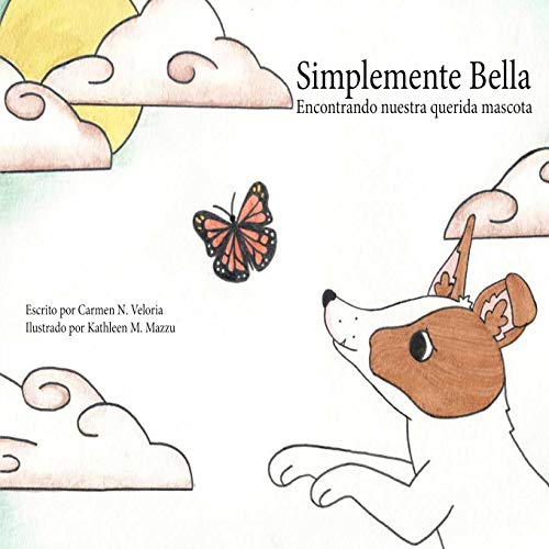 Simplemente Bella: Encontrando nuestra querida mascota (Spanish Edition)