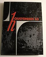 HOUSTONIAN '63 UNIVERSITY OF HOUSTON HOUSTON, TEXAS YEARBOOK VOLUME29 B000H2DGDE Book Cover