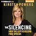 The Silencing: How the Left Is Killing Free Speech