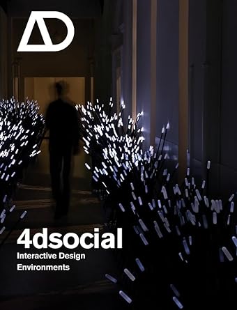 4dsocial: Interactive Design Environments (Architectural Design)