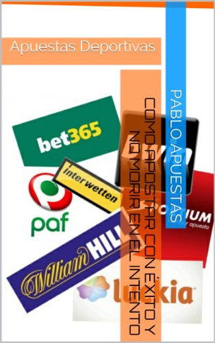 Como apostar con éxito y no morir en el intento: Apuestas Deportivas