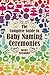 The Complete Guide to Baby Naming Ceremonies (How to Books)