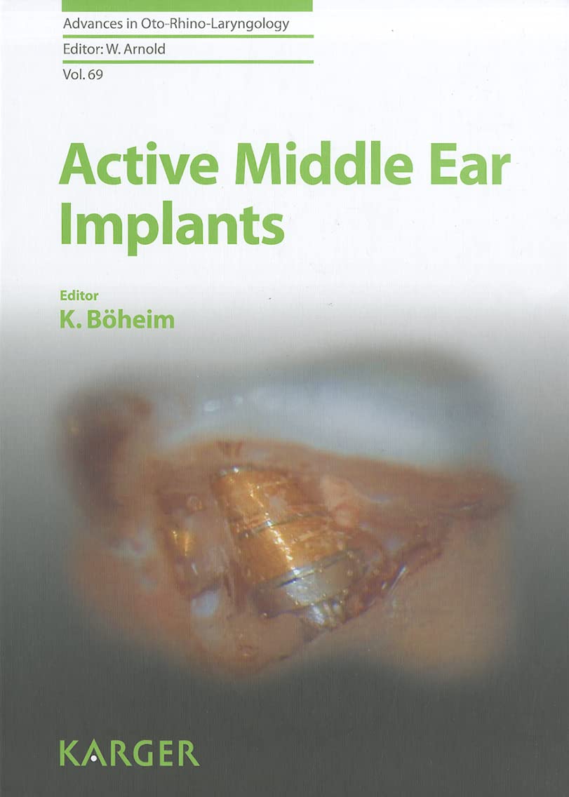 Active Middle Ear Implants: 69 (Advances in Oto-Rhino-Laryngology, 69)