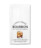 NDShop22 I Only Drink Bourbon On Two Occasions - When It's My Birthday And When It's Not - Funny Towel With Bourbon Sayings - White Waffle Weave Kitchen Towel