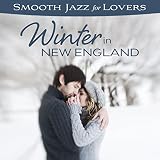 Emily Left In Winter (Smooth Jazz For Lovers: Winter In New England Version)