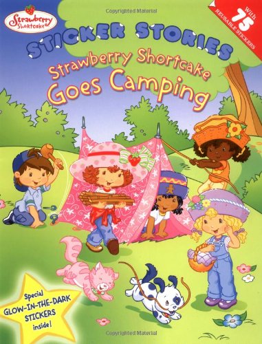 Strawberry Goes Camping: Strawberry Shortcake
