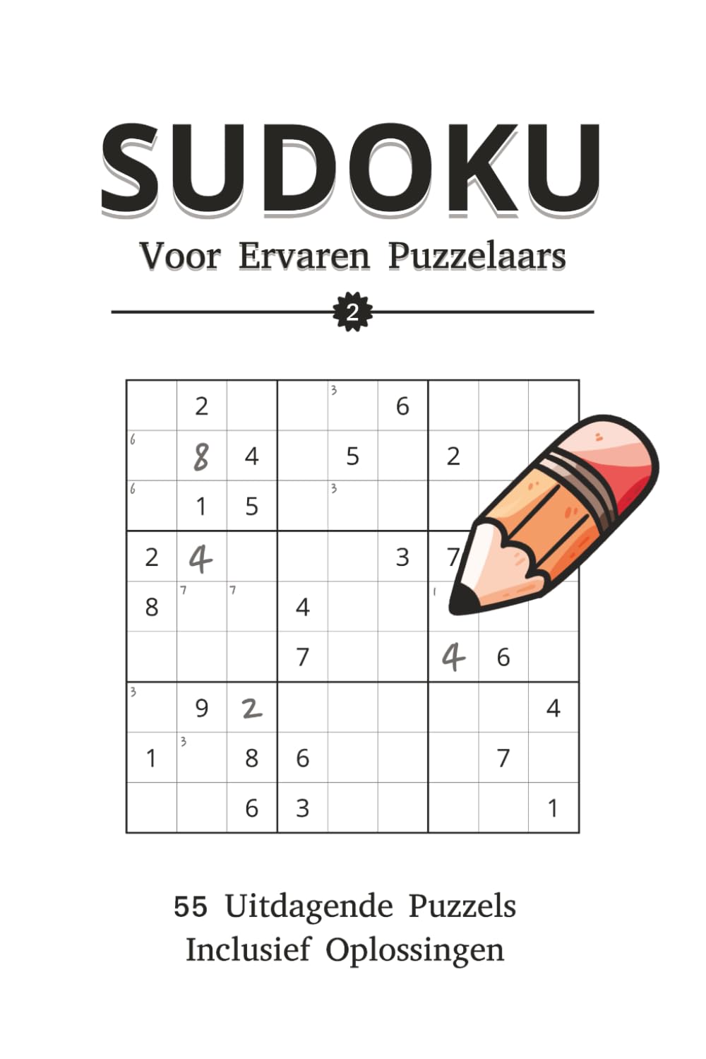 Sudoku Voor Ervaren Puzzelaars: Subtitle: Sudoku Puzzels voor Ervaren Spelers| 50+ Makkelijke Puzzels | 6x9 Inch, 110 paginas | Inclusief oplossingen ... Sudoku Collectie - Van Beginner tot Expert)