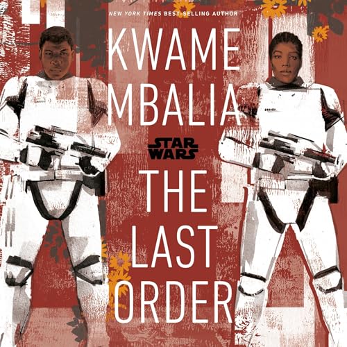 Star Wars: The Last Order (Written by Kwame Mbalia) episode artwork