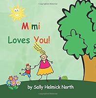 Mimi Loves You! (boy version) (Sneaky Snail Stories) 1724218832 Book Cover