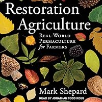 Restoration Agriculture