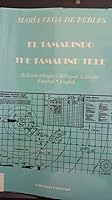 El Tamarindo/the Tamarind Tree/Spanish and English (Coleccion Caniqui) 0897296974 Book Cover