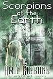 Scorpions of the Earth: A Southern Psychic Thriller (The Elemental Demons Psychic Thrillers)