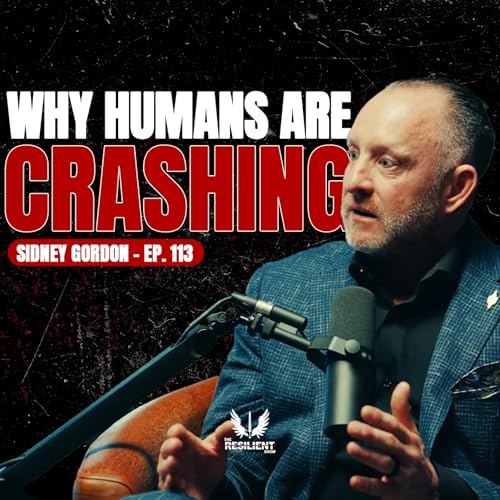 The Business Of Building Better Humans | Sidney Gordon | TRS Episode 113