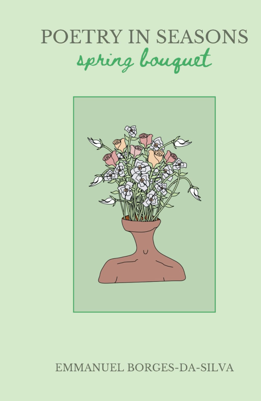 Poetry in Seasons: Spring Bouquet