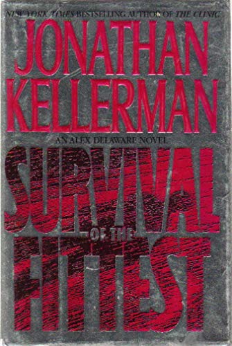 Cover of Survival Of The Fittest: (Alex Delaware Novels)