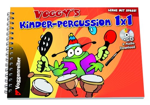 Voggy s Kinder-Percussion 1 x 1  Spass an der Musik mit Rhythmus-Instrumenten  Spiel- und Lernbuch mit CD enthält eine Auswahl bekannter Kinderlieder .. für die einzelnen Percussion-Instrumente