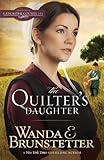 The Quilter's Daughter (DAUGHTERS OF LANCASTER COUNTY)