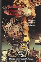 Resolving Traumatic Memories: Metaphors and Symbols in Psychoteraphy 0829024077 Book Cover