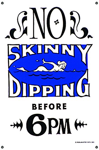 Poolmaster Sign For Residential Or Commercial Swimming Pools, No Skinny Dipping Before 6Pm #TOP18
